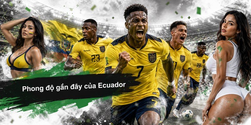 Phong độ gần đây của Ecuador