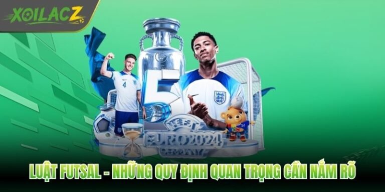 Luật Futsal - Những Quy Định Quan Trọng Cần Nắm Rõ