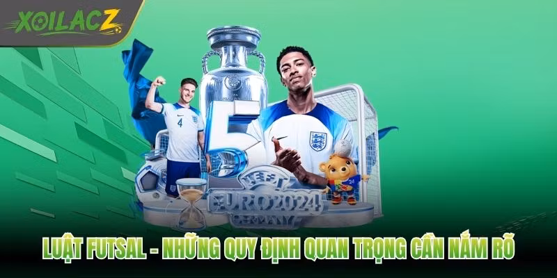 Luật Futsal – Những Quy Định Quan Trọng Cần Nắm Rõ