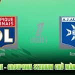 Lyon Vs Auxerre - Groupama Stadium Chờ Màn So Tài Hấp Dẫn