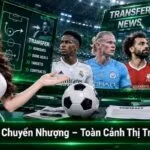 XoilacTV tin chuyển nhượng